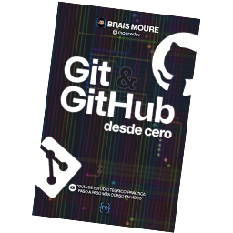 (x5) Git y GitHub desde cero: Guía de estudio teórico-práctica paso a paso más curso en vídeo
